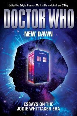 Doctor Who - Novels & Other Books - Doctor Who - New Dawn : Essays on the Jodie Whittaker Era reviews