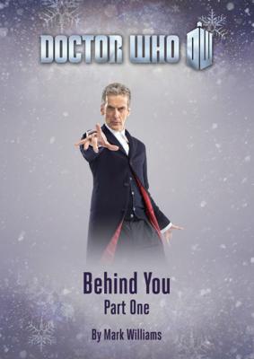 Doctor Who - Short Stories & Prose - Behind You reviews