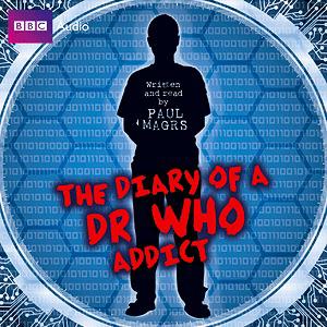Doctor Who - Novels & Other Books - The Diary of a Dr. Who Addict (audio) reviews