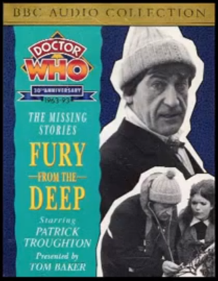 Doctor Who - BBC Audio - Fury from the Deep (Audio Reconstruction - Tom Baker) reviews