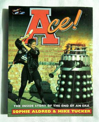 Doctor Who - Novels & Other Books - Ace!: The Inside Story of the End of an Era reviews