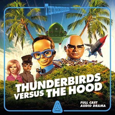 Anderson Entertainment - Thunderbirds Audios & Specials - Thunderbirds Versus The Hood reviews