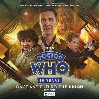 Doctor Who - Big Finish Special Releases - 7. Doctor Who: Once and Future: The Union reviews