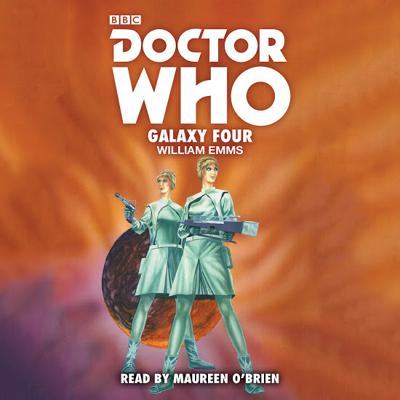 Doctor Who - BBC Audio - Galaxy Four (Narrated Soundtrack) reviews