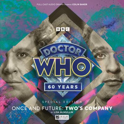 Doctor Who - Big Finish Special Releases - 4SE. Doctor Who: Once and Future: Two's Company (Special Edition) reviews