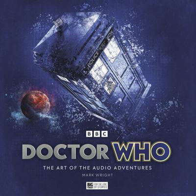 Big Finish Books - Doctor Who: The Art of the Audio Adventures reviews
