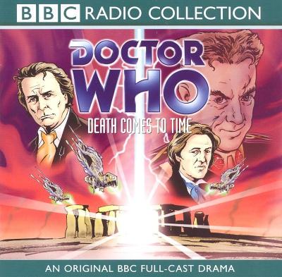 Doctor Who - BBC Audio - Death Comes to Time reviews
