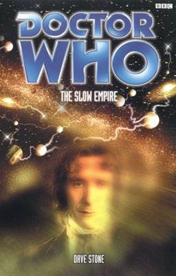Doctor Who - BBC 8th Doctor Books - The Slow Empire reviews