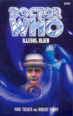 Doctor Who - BBC Past Doctor Adventures - Illegal Alien reviews