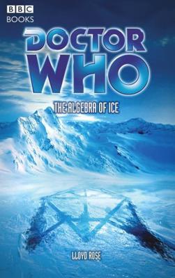 Doctor Who - BBC Past Doctor Adventures - The Algebra of Ice reviews
