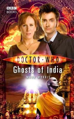 Doctor Who - BBC New Series Novels - Ghosts of India reviews