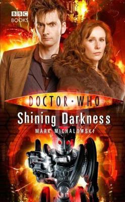 Doctor Who - BBC New Series Novels - Shining Darkness reviews