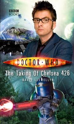 Doctor Who - BBC New Series Novels - The Taking of Chelsea 426 reviews