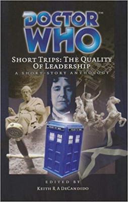 Doctor Who - Short Trips 24 : The Quality of Leadership - The Slave War reviews