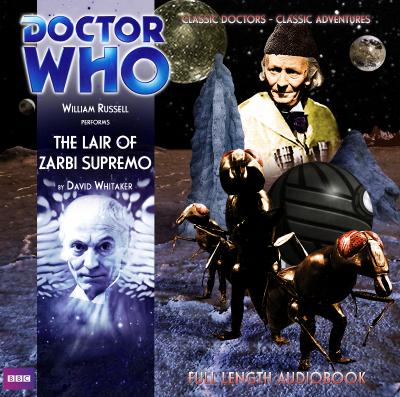 Doctor Who - BBC Audio - The Lair of Zarbi Supremo reviews