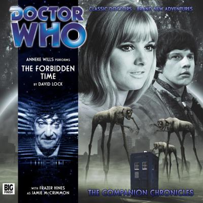 Doctor Who - Companion Chronicles - 5.9 - The Forbidden Time reviews