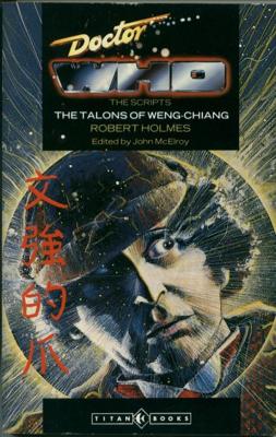 Doctor Who - Novels & Other Books - The Talons of Weng-Chiang (script) reviews