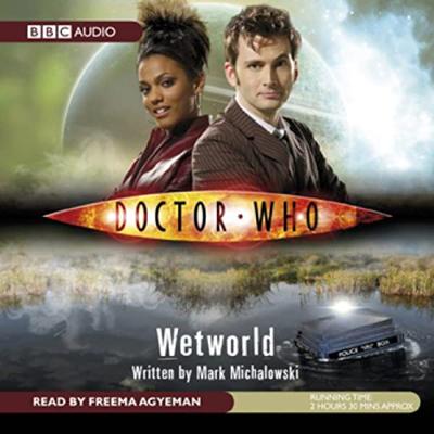 Doctor Who - BBC Audio - Wetworld reviews