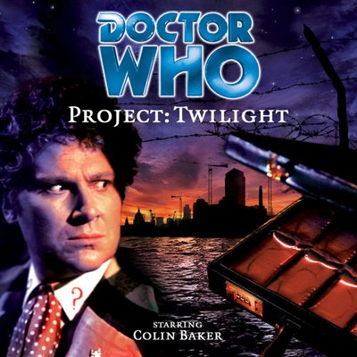 Doctor Who - Big Finish Monthly Series (1999-2021) - 23. Project : Twilight reviews
