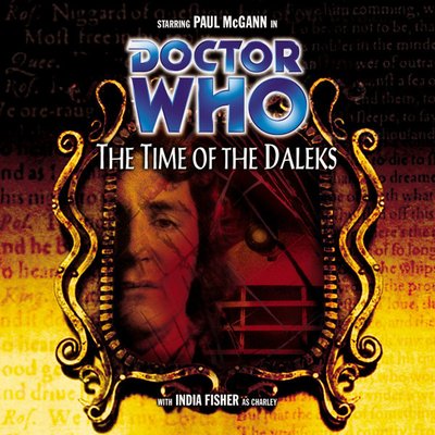 Doctor Who - Big Finish Monthly Series (1999-2021) - 32. The Time of the Daleks reviews