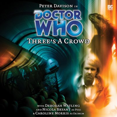 Doctor Who - Big Finish Monthly Series (1999-2021) - 69. Three's a Crowd reviews