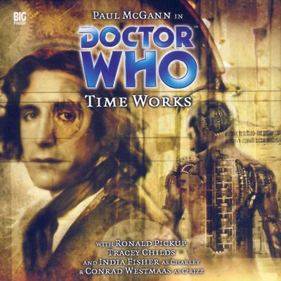 Doctor Who - Big Finish Monthly Series (1999-2021) - 80. Time Works reviews