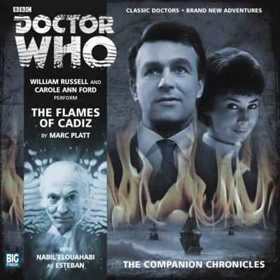 Doctor Who - Companion Chronicles - 7.7 - The Flames of Cadiz reviews