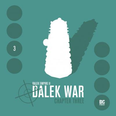 Doctor Who - Dalek Empire - 2.3 - Dalek War - Chapter Three reviews