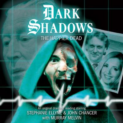 Dark Shadows - Dark Shadows - Audiobooks - 41. The Happier Dead reviews