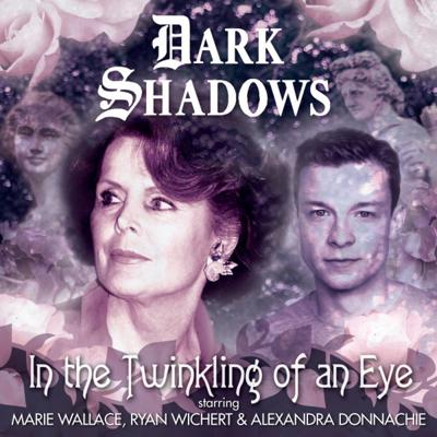 Dark Shadows - Dark Shadows - Audiobooks - 47. In the Twinkling of An Eye reviews