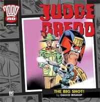 2000-AD - 5. Judge Dredd - The Big Shot reviews