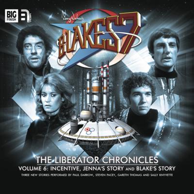 Blake's 7 - Blake's 7 - Liberator Chronicles - 6.1 - Incentive reviews