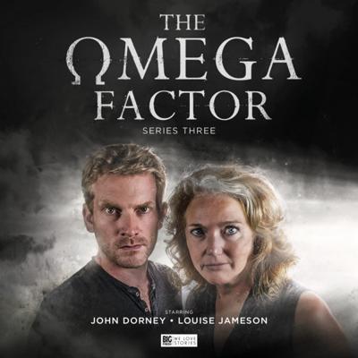 The Omega Factor - The Omega Factor - Big Finish - 3.1 - Under Glass reviews