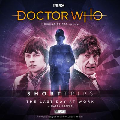 Doctor Who - Short Trips Audios - 8.X - The Last Day At Work reviews