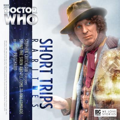 Doctor Who - Short Trips Rarities - 5. Sound the Siren And I'll Come To You Comrade reviews