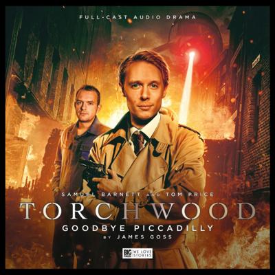 Torchwood - Torchwood - Big Finish Audio - 22. Goodbye Piccadilly reviews