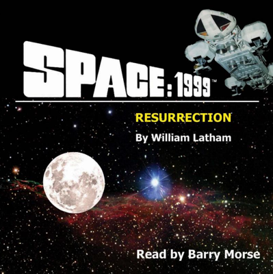 Space 1999 - Space: 1999 ~ Books / Comics / Other Media - Space: 1999 - Resurrection (Audiobook) reviews