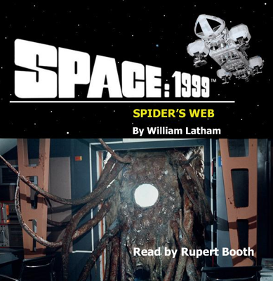 Space 1999 - Space: 1999 ~ Books / Comics / Other Media - Space: 1999 - Spider's Web (Audiobook) reviews