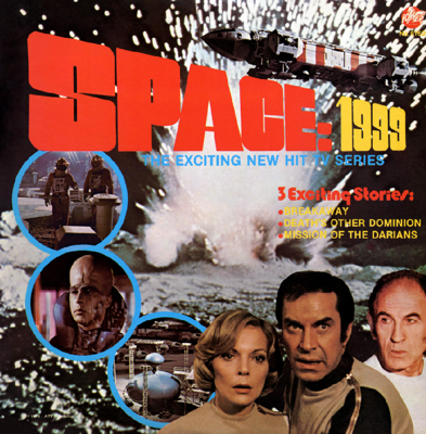 Space 1999 - Space: 1999 ~ Books / Comics / Other Media - Space: 1999 - Breakaway (Power Records LP 1975) reviews