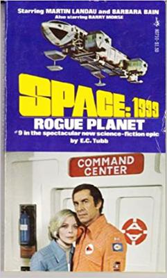 Space 1999 - Space: 1999 ~ Books / Comics / Other Media - Space 1999 - Rogue Planet reviews