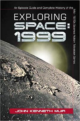 Space 1999 - Space: 1999 ~ Books / Comics / Other Media - Exploring Space: 1999 reviews