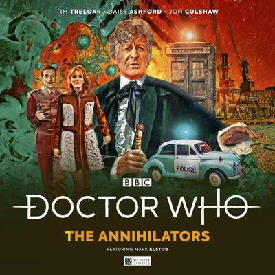 Doctor Who - Third Doctor Adventures - The Annihilators reviews