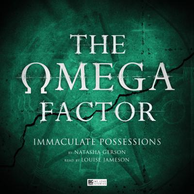 The Omega Factor - The Omega Factor - Big Finish - The Omega Factor: Immaculate Possessions reviews