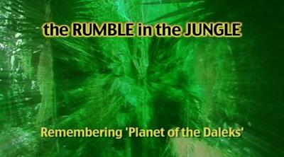 Doctor Who - Documentary / Specials / Parodies / Webcasts - The Rumble in the Jungle : Remembering Planet of the Daleks reviews