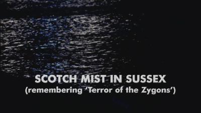 Doctor Who - Documentary / Specials / Parodies / Webcasts - Scotch Mist in Sussex - Remembering Terror of the Zygons reviews