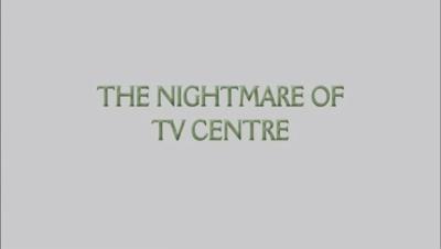 Doctor Who - Documentary / Specials / Parodies / Webcasts - The Nightmare of TV Centre reviews