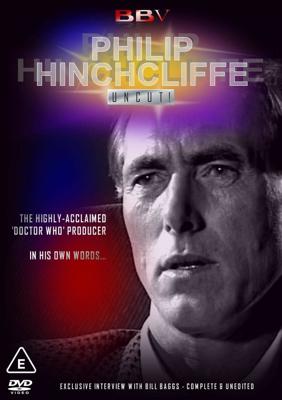 BBV Productions - Philip Hinchcliffe: Uncut DVD reviews