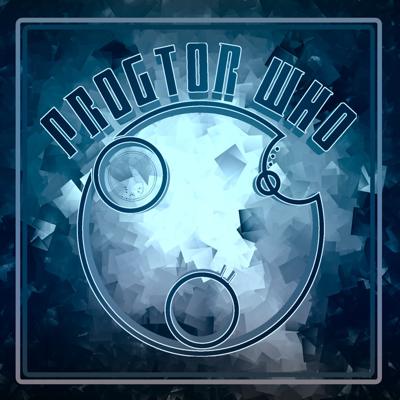 Doctor Who - Podcasts        - Doctor Who: Progtor Who Podcast reviews