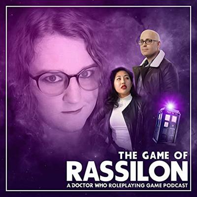 Doctor Who - Podcasts        - The Game of Rassilon: A Doctor Who Roleplaying Game Podcast reviews