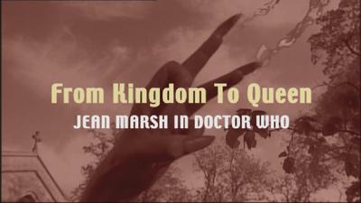 Doctor Who - Documentary / Specials / Parodies / Webcasts - From Kingdom to Queen: Jean Marsh in Doctor Who reviews